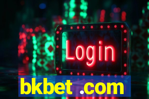 bkbet .com